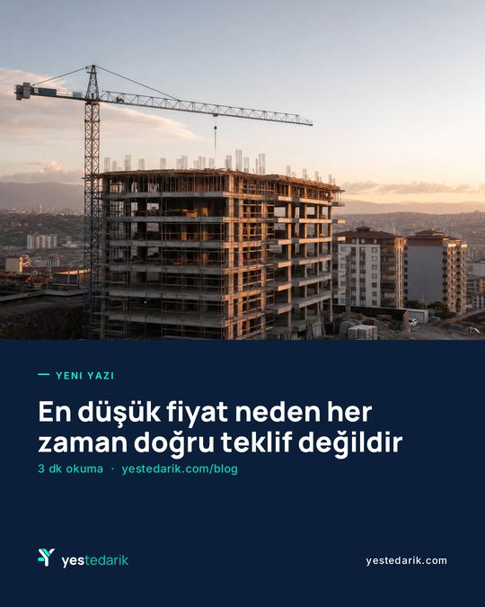 Yeni yazı: En düşük fiyat neden her zaman doğru teklif değildir